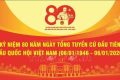 KỶ NIỆM 80 NĂM NGÀY TỔNG TUYỂN CỬ ĐẦU TIÊN BẦU QUỐC HỘI VIỆT NAM (06/01/1946 – 06/01/2026)
